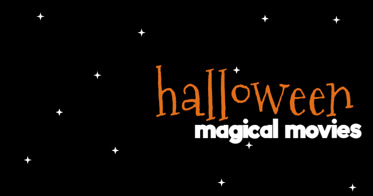 Magical Movies to Get You in a Halloween Mood